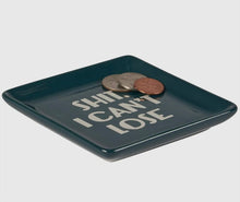 Load image into Gallery viewer, Shit I Can't Lose Tray