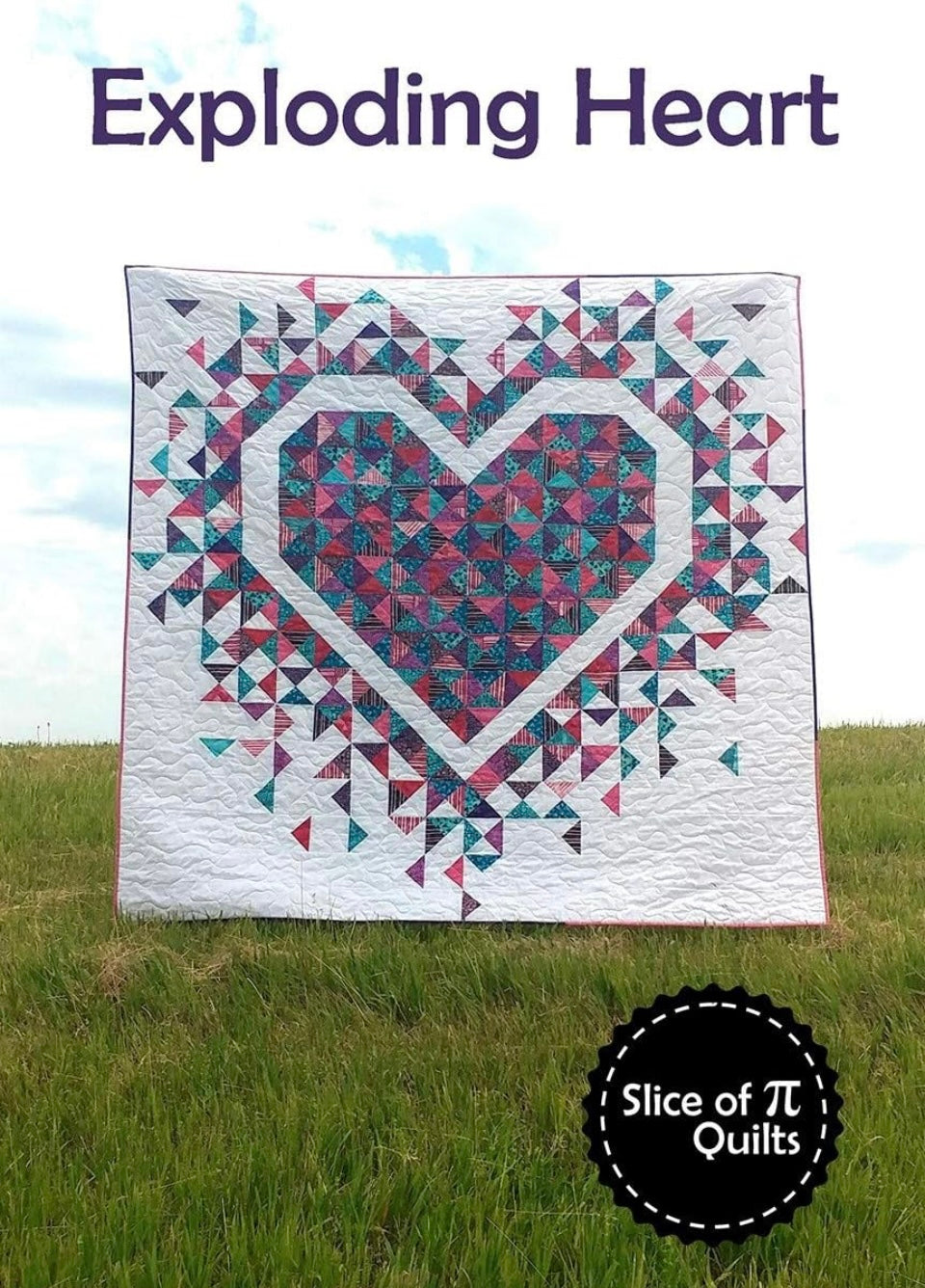 Exploding Heart - Slice Of Pi Quilts