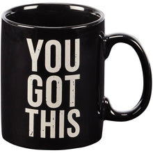 Load image into Gallery viewer, You Got This Mug

