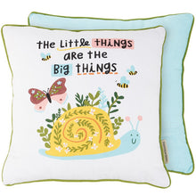 Load image into Gallery viewer, The Little Things Are The Big Things Pillow
