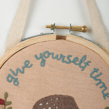 Load image into Gallery viewer, Give Yourself Time - Embroidered Hoop
