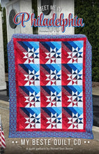 Load image into Gallery viewer, Meet Me In Philidalphia - My Beste Quilt Co
