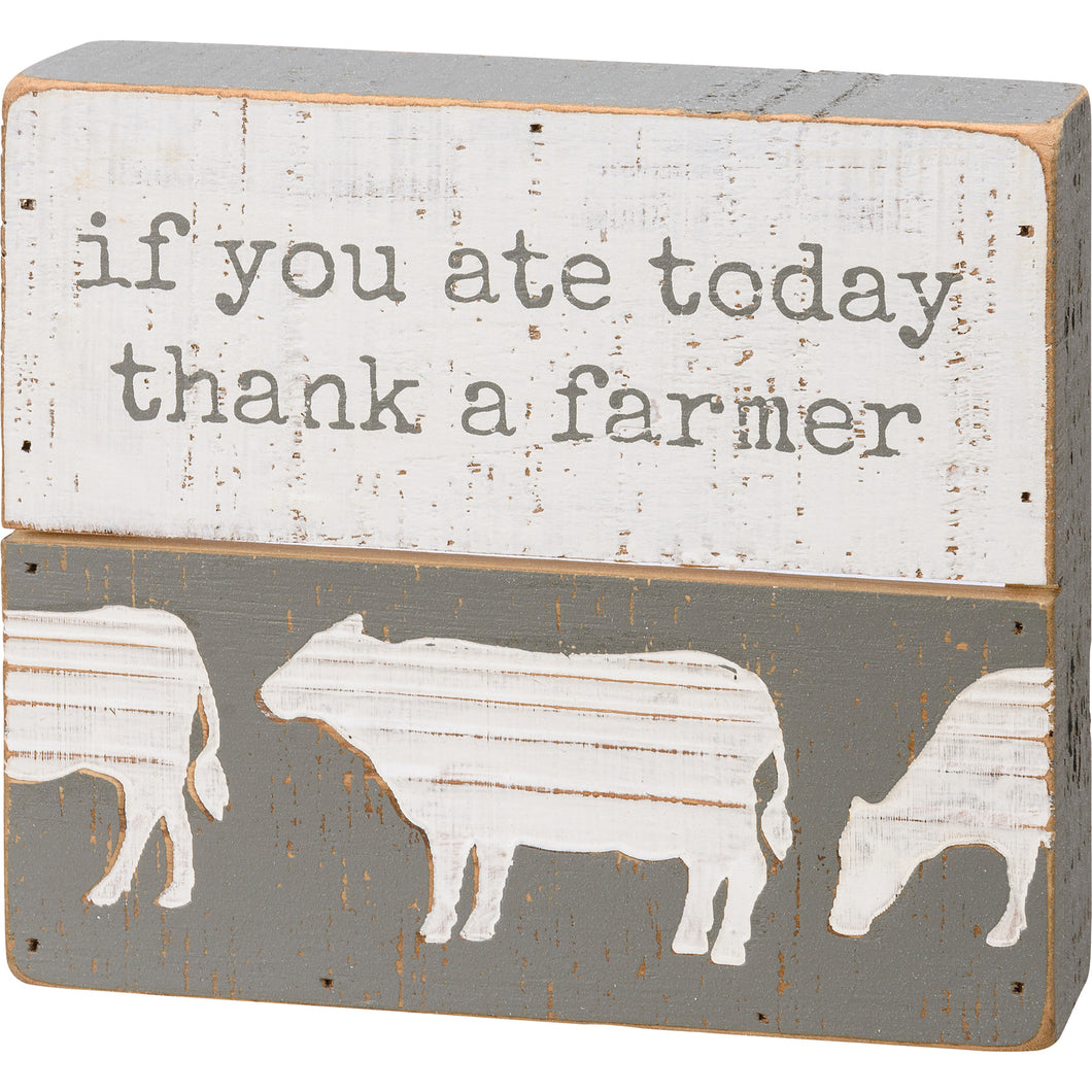 If You Ate Today Thank A Farmer Slat Box Sign