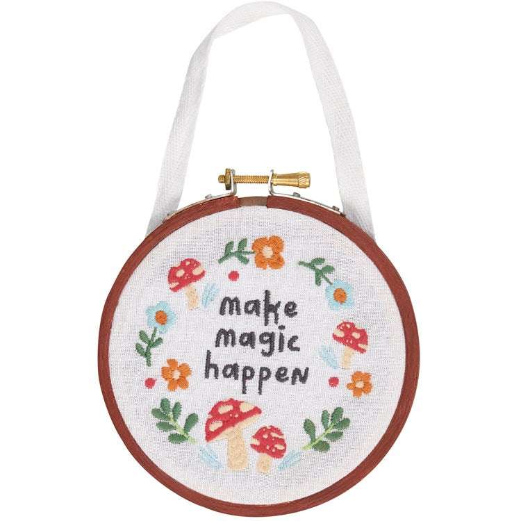 Make Magic Happen - Embroidered Hoop