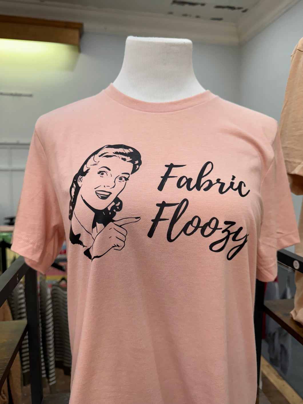 Fabric Floozy T-Shirt