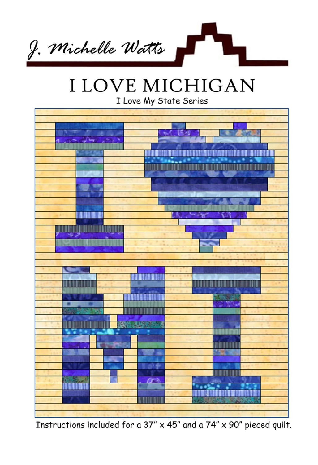 I Love Michigan Quilt Pattern - J Michelle Watts Designs – Summit St Shop