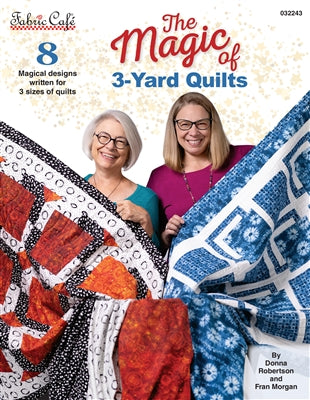 The Magic of 3-Yard Quilts - Fabric Cafe