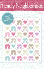 Load image into Gallery viewer, Friendly Neighborhood Quilt Pattern - Wendy Shephard
