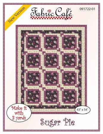 Sugar Pie - Three Yard Quilt Pattern