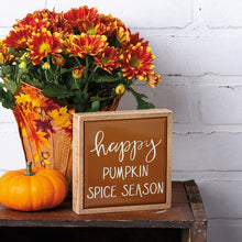 Load image into Gallery viewer, Happy Pumpkin Spice Season Sign
