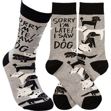 Load image into Gallery viewer, Sorry I&#39;m Late I Saw A Dog Socks
