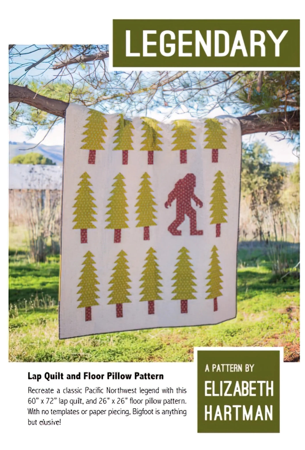 Legendary Quilt Pattern - Elizabeth Hartman