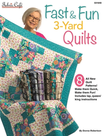 Fast & Fun 3-Yard Quilts - Fabric Cafe