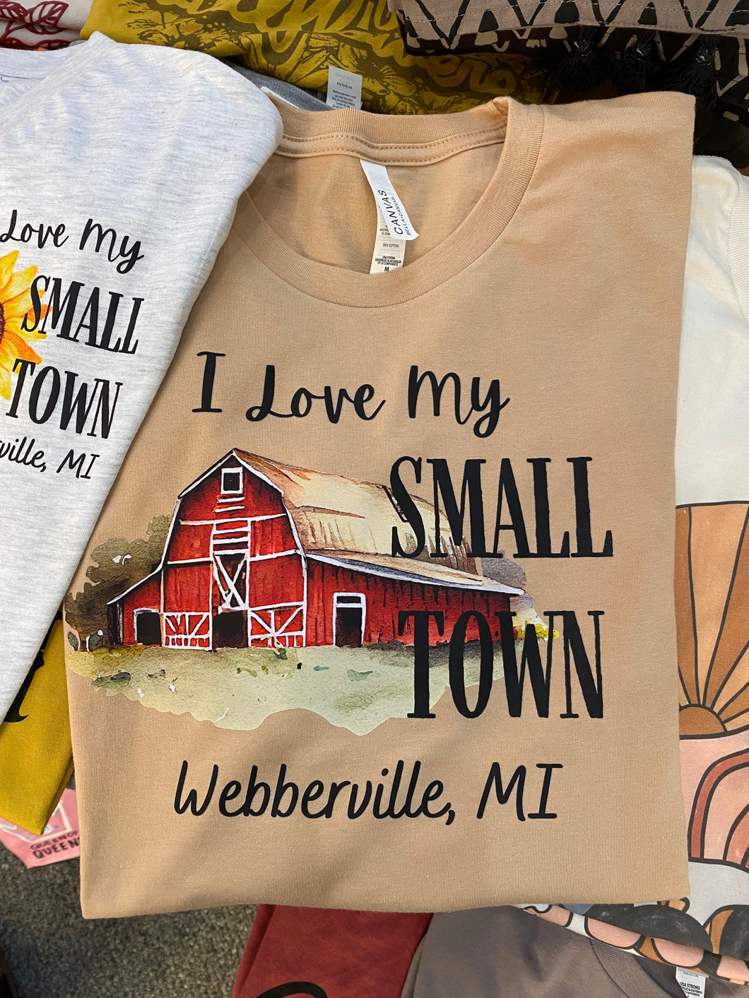I Love My Small Town Webberville, MI Barn T-Shirt