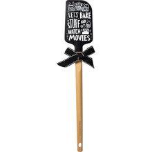 Load image into Gallery viewer, Lets Bake Stuff And Watch Movies Spatula
