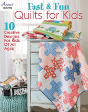 Load image into Gallery viewer, Fast &amp; Fun Quilts For Kids - Annie&#39;s
