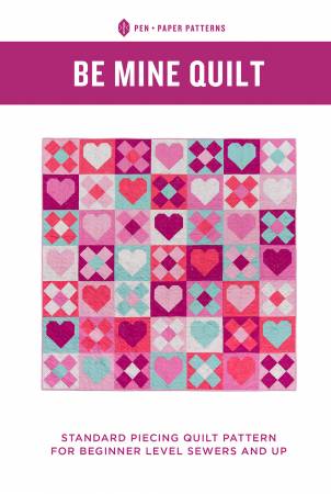 Be Mine Quilt Pattern - Pen & Paper Patterns