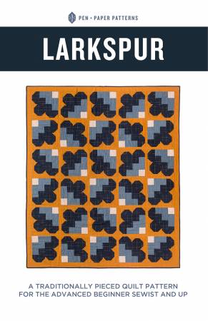 Larkspur Quilt Pattern - Pen & Paper Patterns