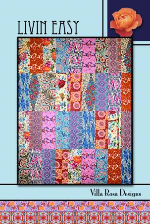 Livin Easy Quilt Pattern - Villa Rosa Design