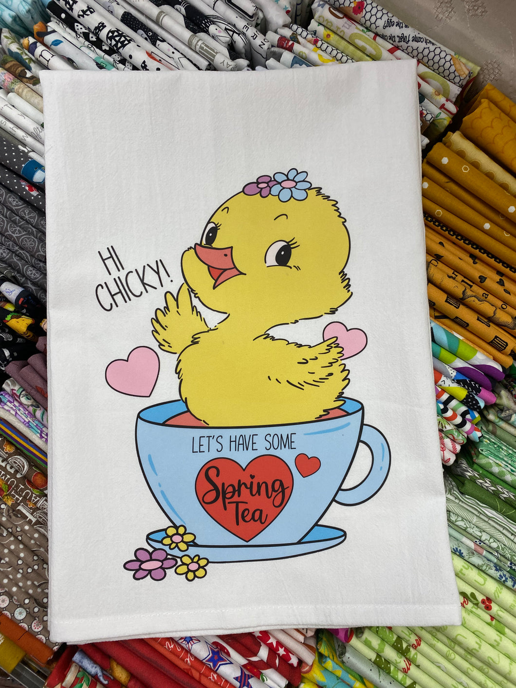 Hi Chicky! Let’s Have Some Spring Tea -  Tea Towel